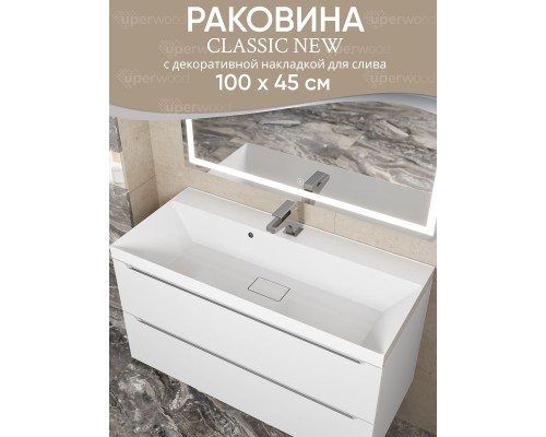 Раковина для ванной 100 см, Uperwood Classic New, белая глянцевая, с накладкой для слива