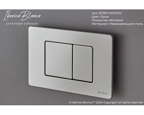 Клавиша смыва Iberica Blanca Inox-C 246x165, хром матовый, нержавеющая сталь Клавиша смыва Iberica Blanca Inox-C 246x165, хром матовый, нержавеющая сталь