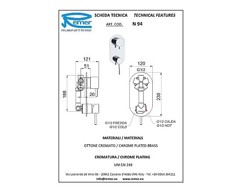Смеситель для ванны Remer Minimal N94 Хром